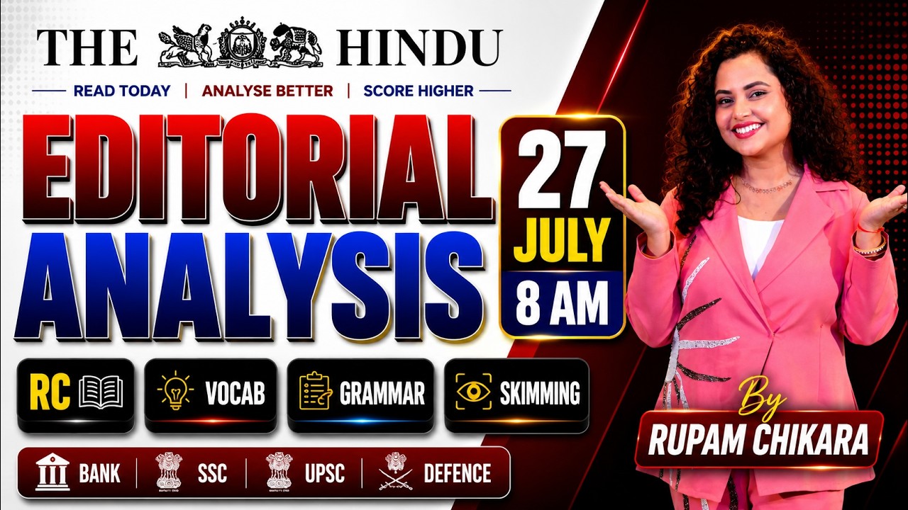 Hindu Editorial Analysis | 27 July 2026 | RC, Vocab, Skimming, Descriptive | Rupam Chikara Ma'am