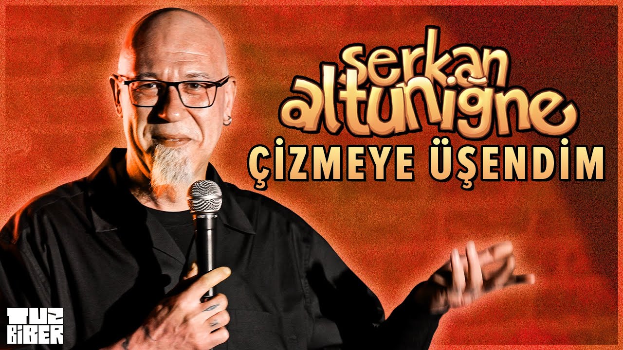 Serkan Altuniğne - &ldquo;&Ccedil;izmeye &Uuml;şendim&rdquo; Stand-up G&ouml;sterisi | TuzBiber Stand-Up