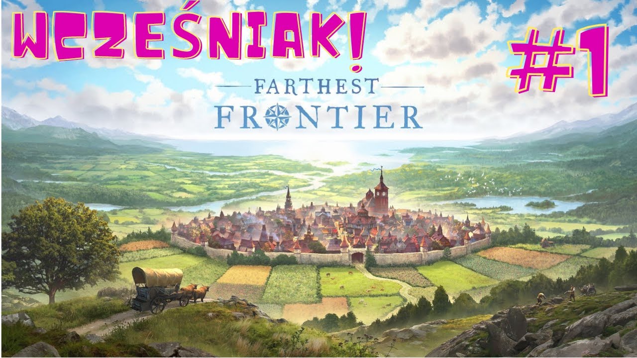 Farthest Frontier PL #1 - Zakładamy Raissonville! - WCZEŚNIAKI! | Gameplay po polsku