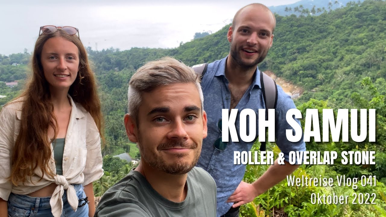Koh Samui - Rollerfahren & Overlap Stone | Thailand • Weltreise Vlog 041