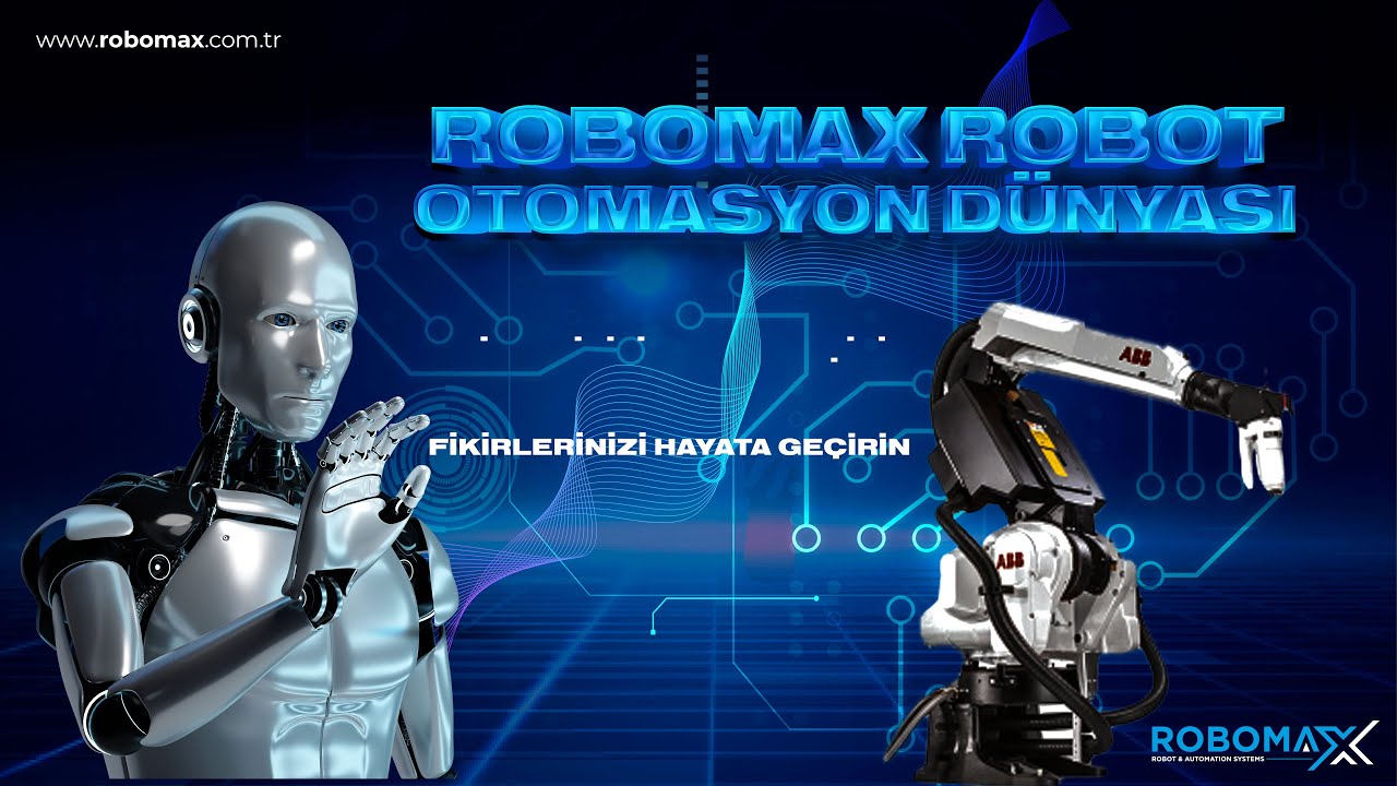 Robomax Robot Otomasyon Dünyası