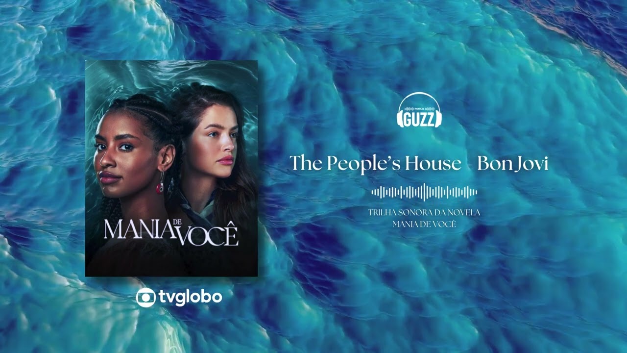 Bon Jovi - The Peoples House | Trilha Sonora da Novela Mania de Você