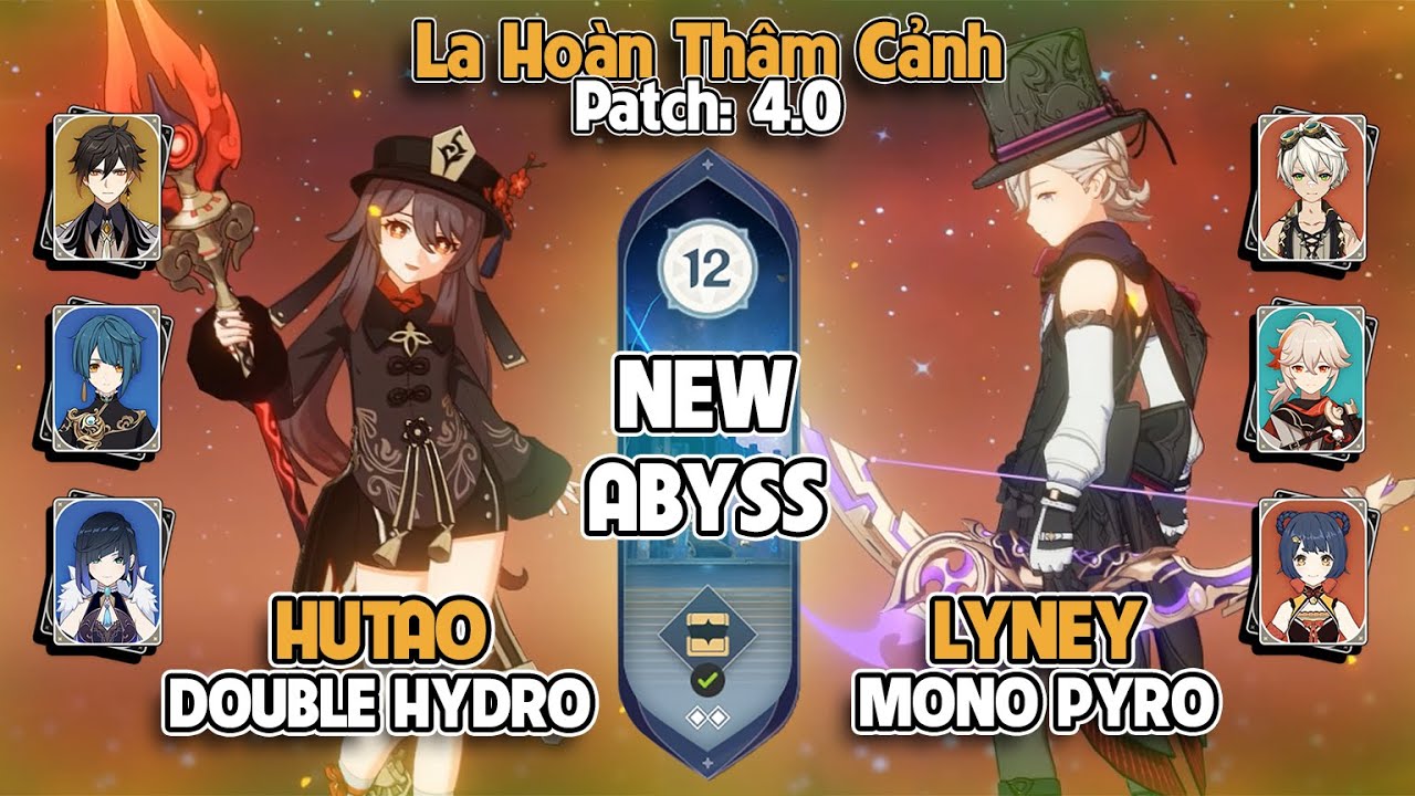 C0 Hutao Double Hydro & C0 Lyney Mono Pyro | La Ho&agrave;n Th&acirc;m Cảnh Tầng 12 | Genshin Impact 4.0