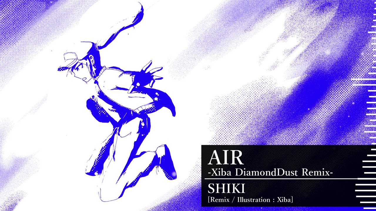 SHIKI - AIR -Xiba DiamondDust Remix-