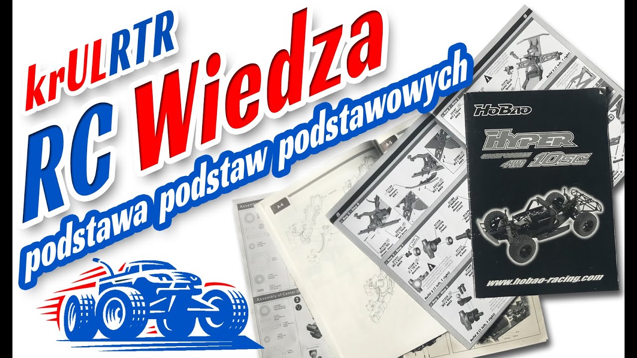 WIEDZA RC. Pierwszy Samochód RC. Jak jeździć, użytkować, naprawiać, co robić?