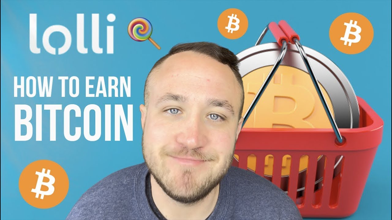 HOW TO EARN BITCOIN WITH LOLLI 🍭