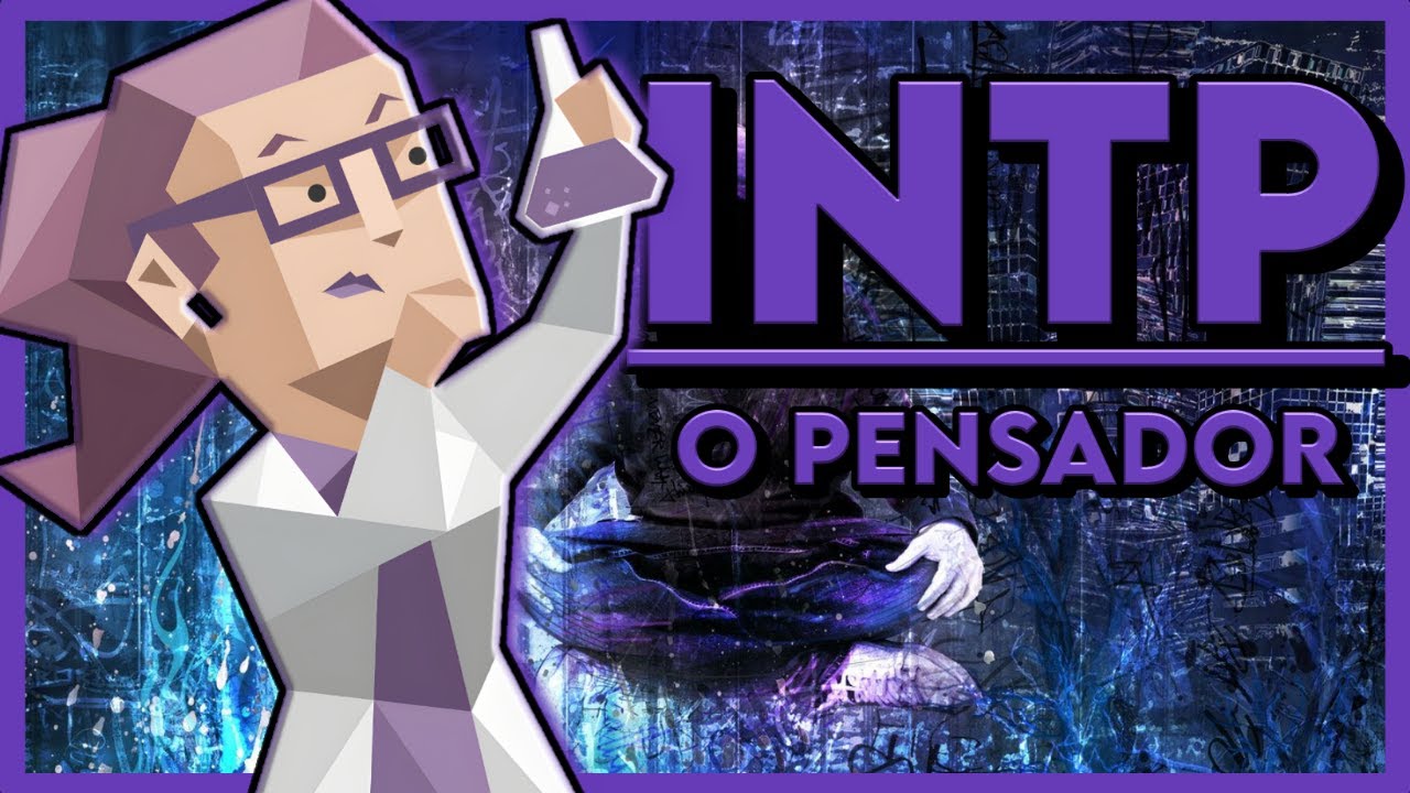 Tipo INTP | Características | 16 Personalidades MBTI