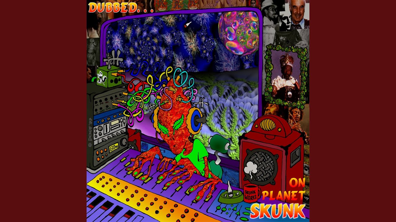 Skunked on Planet Dub