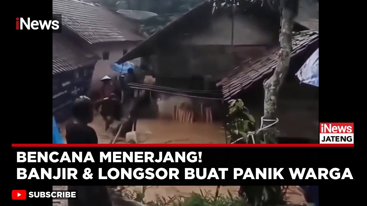 Panik! Permukiman di Cilacap Diterjang Banjir Bandang dan Longsor | iNews Jateng