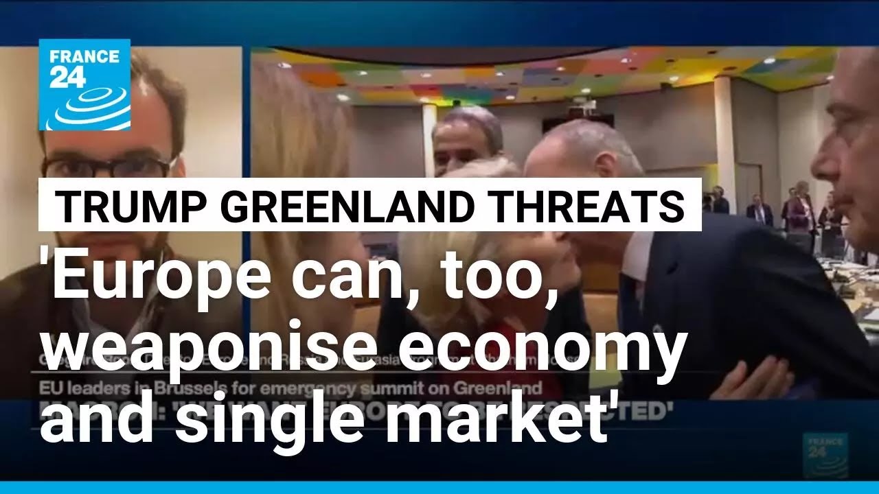 'Europe can, too, weaponise the economy and the single market', expert says • FRANCE 24 English