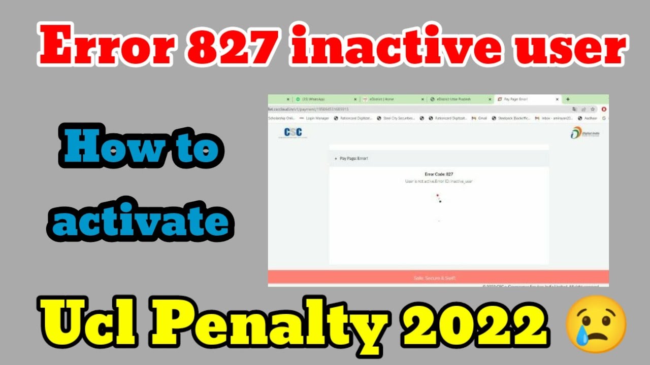 Error 827 Inactive user Csc || Payment failed in Csc || csc ucl penalty 2022