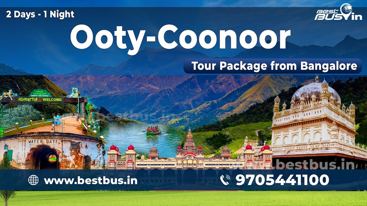 ooty coonoor tour package from bangalore | #bestbus #touristplace