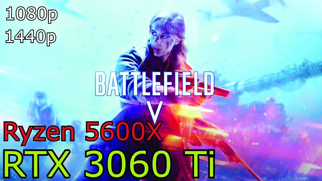 Battlefield V | ULTRA Settings | RTX 3060 Ti + Ryzen 5 5600X | 1080p & 1440p Test
