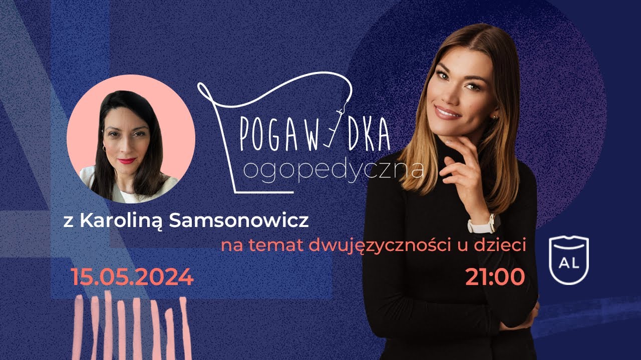 Karolina Samsonowicz na temat dwujęzyczności u dzieci