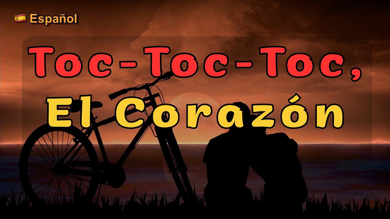 Toc-Toc-Toc, El Corazón | Тук-тук-тук, а серце бʼється (Іспанською) (Official Music Video)
