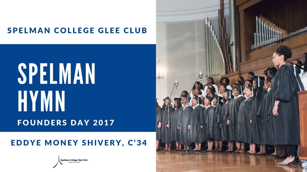 Spelman Hymn | Founders Day 2017