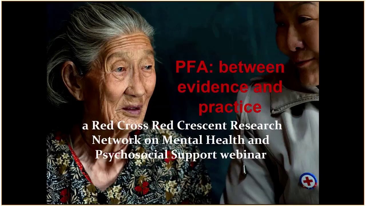Psychological First Aid - Between evidence and practice. Webinar