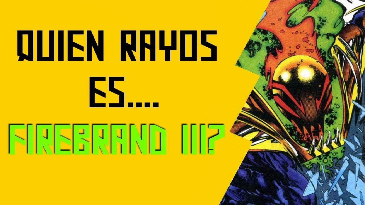La Historia de Firebrand III (Alejandro Sanchez) - Dc Comics