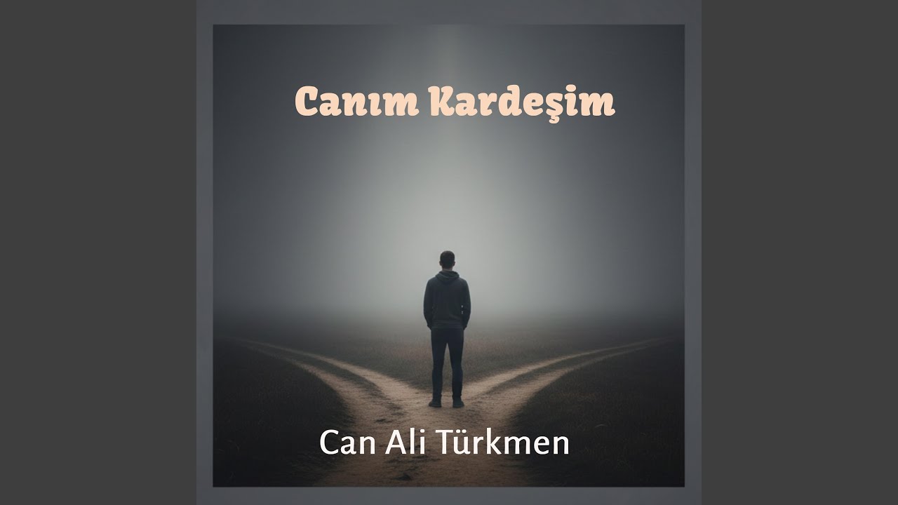 Canım Kardeşim