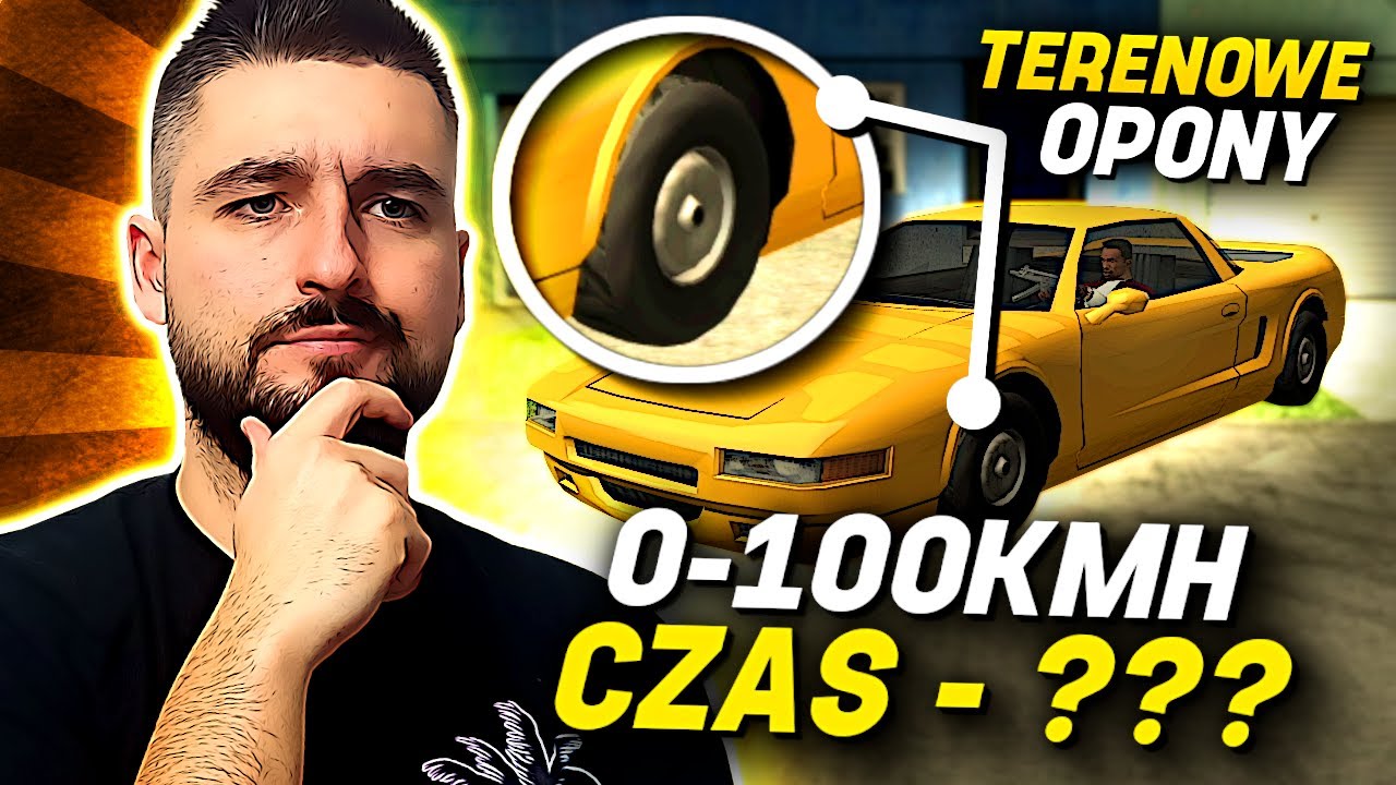 CZY OPONY TERENOWE POPRAWIĄ PRZYŚPIESZENIE? | POGROMCY MITÓW GTA SAN ANDREAS! (162)