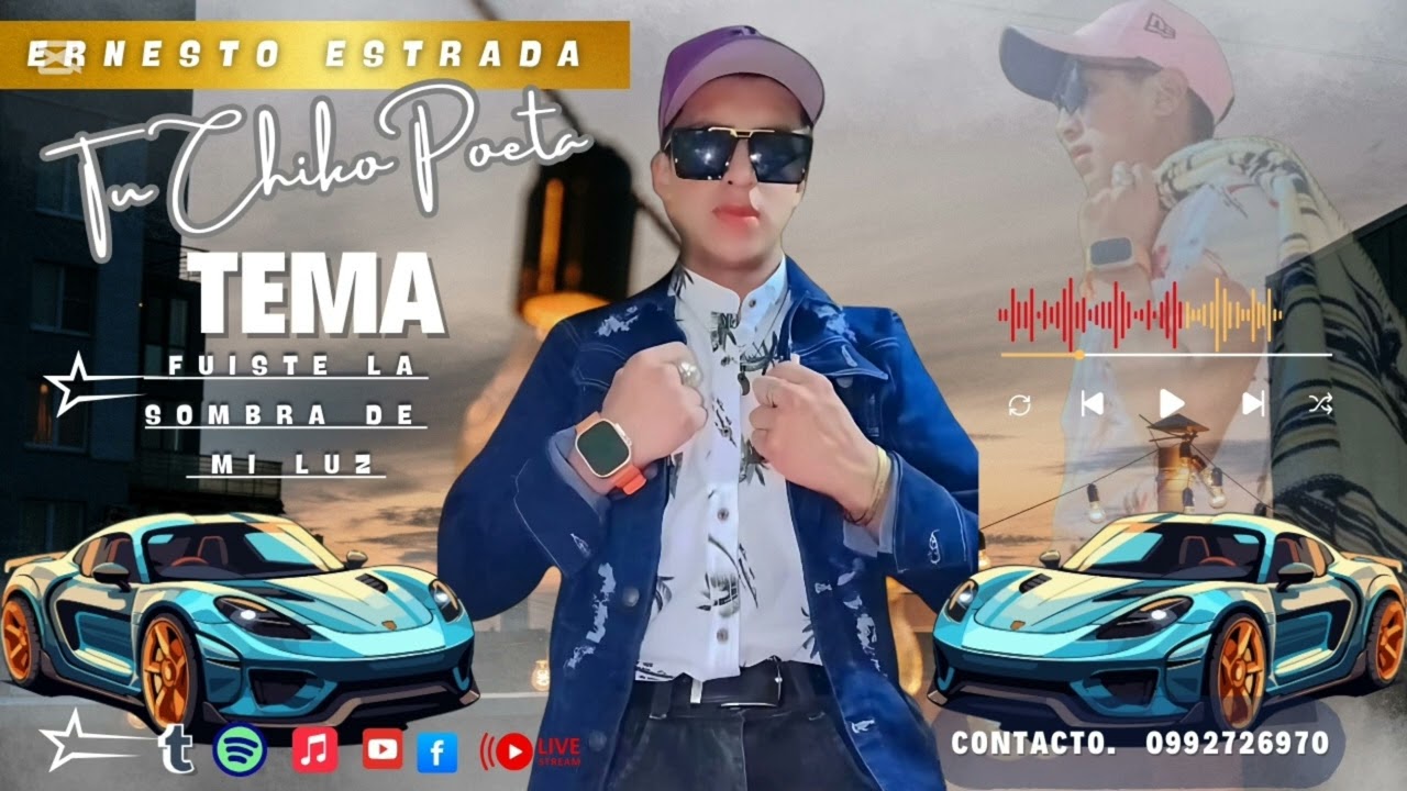 ERNESTO ESTRADA: TU CHIKO POETA:TEMA FUISTE LA SOMBRA DE MI LUZ : EXITO 2025