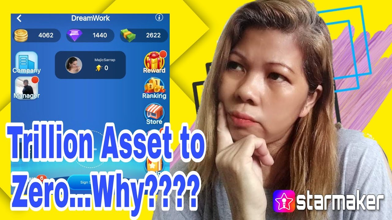 BAKIT NAG BACK TO ZERO ANG DREAMWORKS KO? || KUMPLETONG EXPLANATION  SM NEW USERS || STARMAKER APP