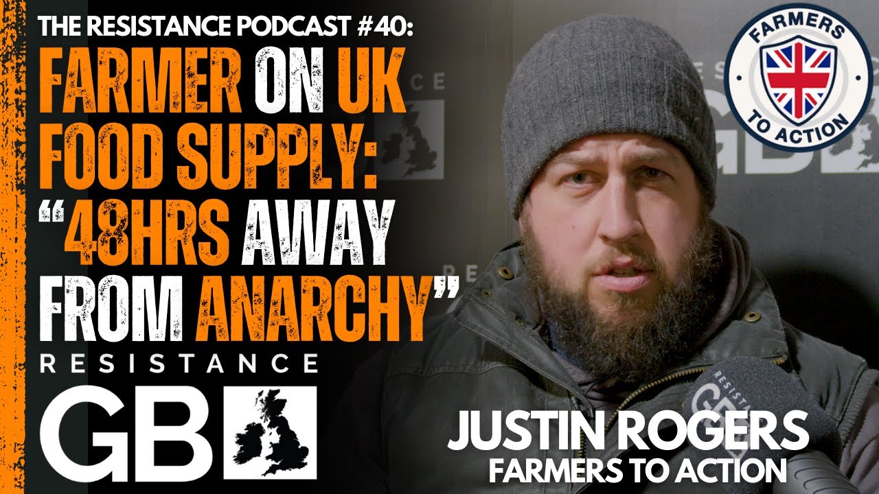 Starmer's Act of War on Farmers l Resistance Podcast #40 with Justin Rogers of Farmers To Action