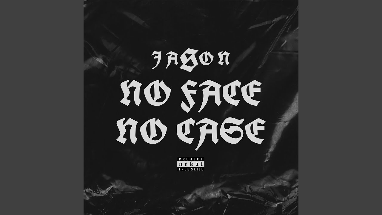 No Face No Case