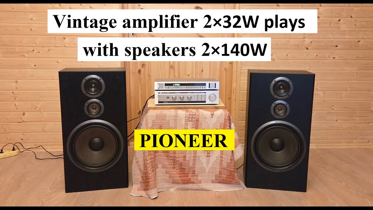 Vintage amplifier 2×32 Watts pushes speakers 2×140 Watts - Pioneer SA-301 & Pioneer CS-901