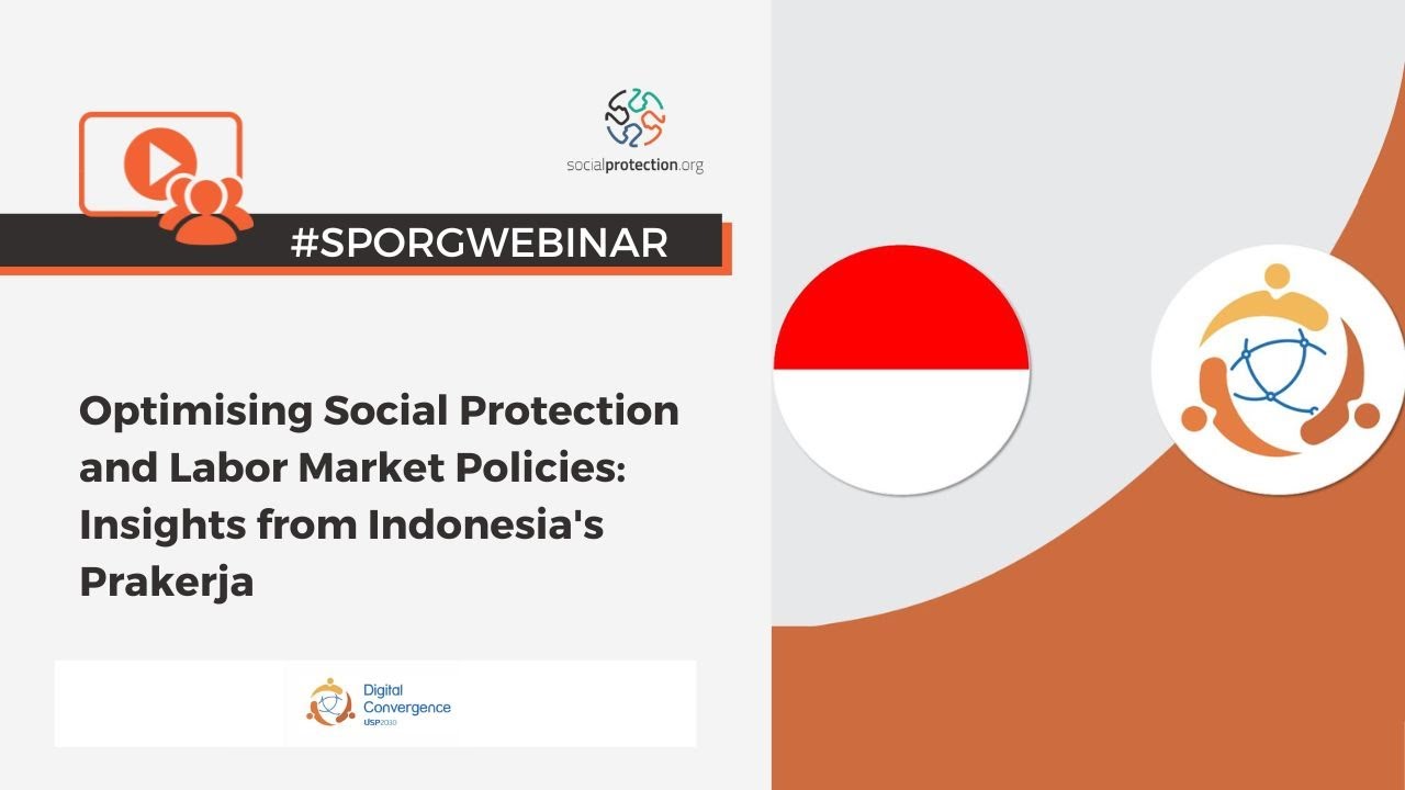 Optimising Social Protection and Labor Market Policies: Insights from Indonesia's Prakerja