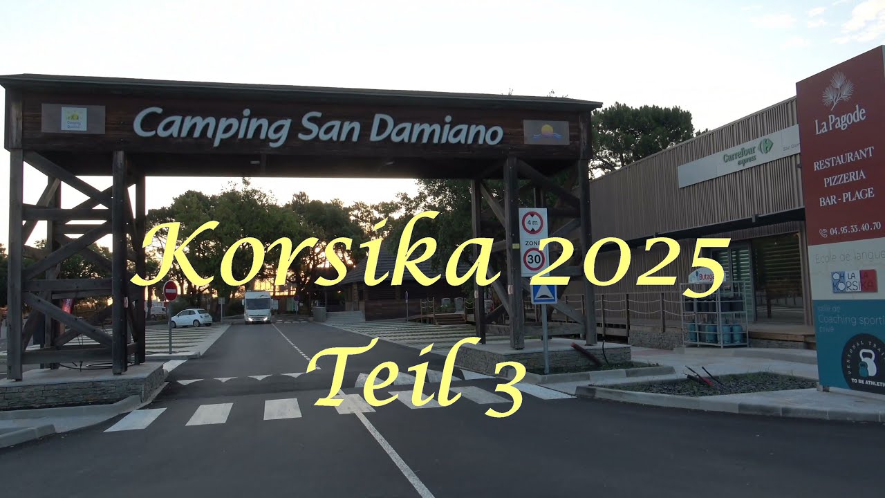San Damiano  - Korsika 2025 - Teil 3