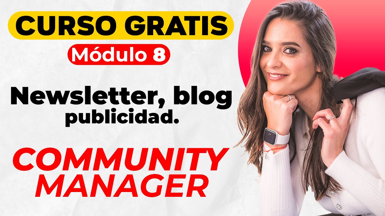 Curso de COMMUNITY MANAGER 2025 GRATIS ✅ Módulo 8