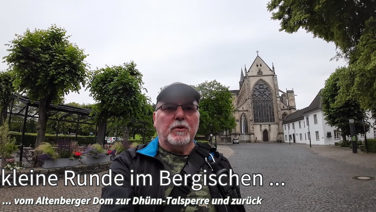 kleine Runde im Bergischen - vom Altenberger Dom zur Dhünn-Talsperre und zurück
