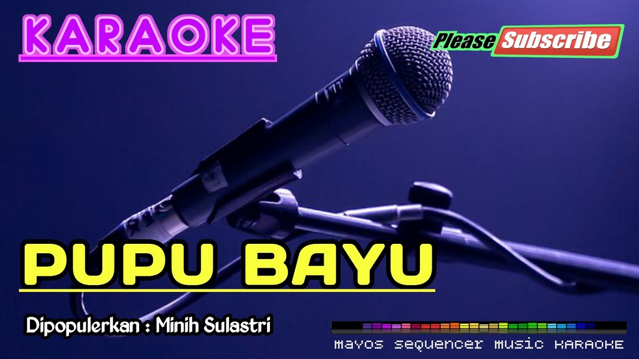 PUPU BAYU -Minih Sulastri- KARAOKE