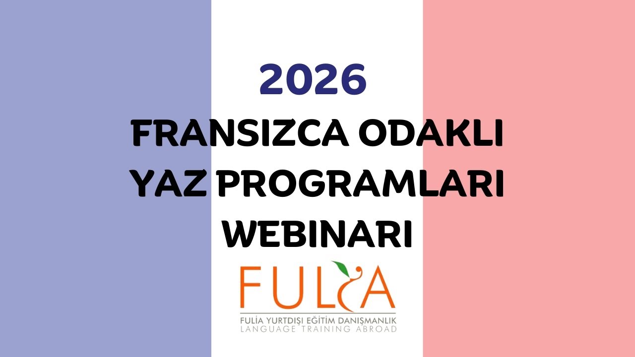 2026 Fransızca Yaz Programları Webinarı