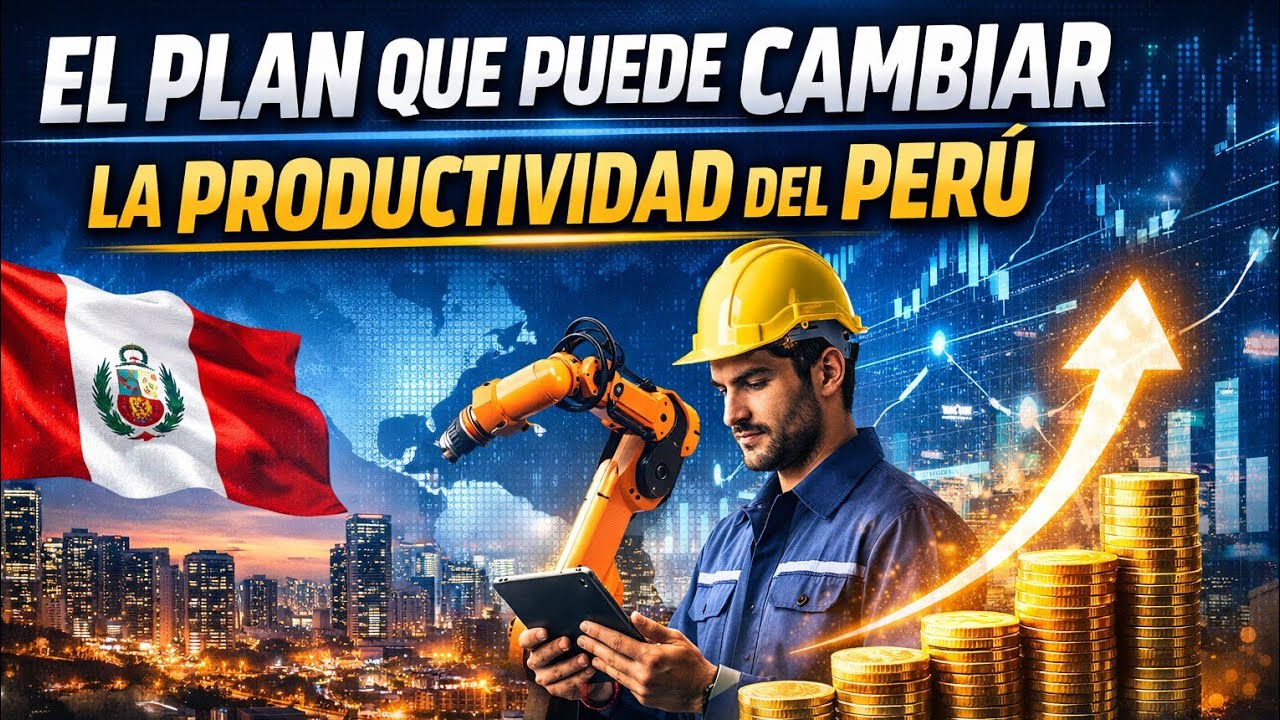 El plan que puede cambiar la productividad del Perú