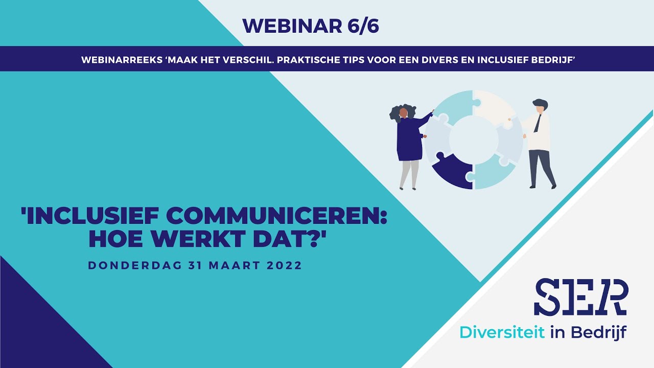 Webinar  ‘Inclusief communiceren. Hoe werkt dat?’  | SER Diversiteit in Bedrijf