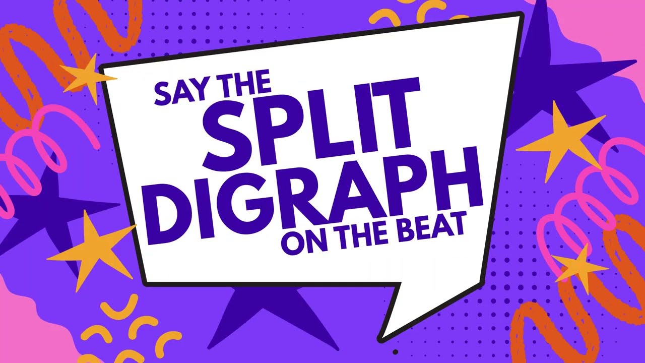 Произнесите SPLIT DIGRAPH в такт музыке.