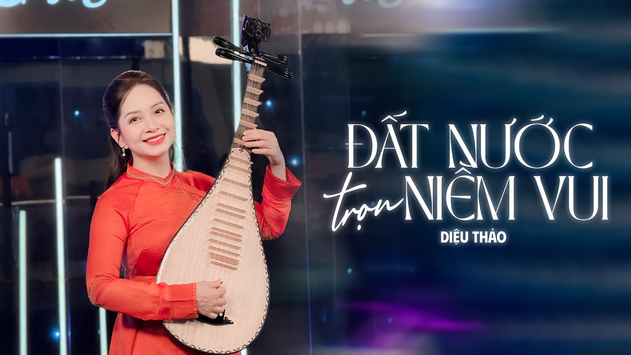 Đất Nước Trọn Niềm Vui | Diệu Thảo | Độc Tấu Đàn Tỳ Bà | Tứ Quý Official