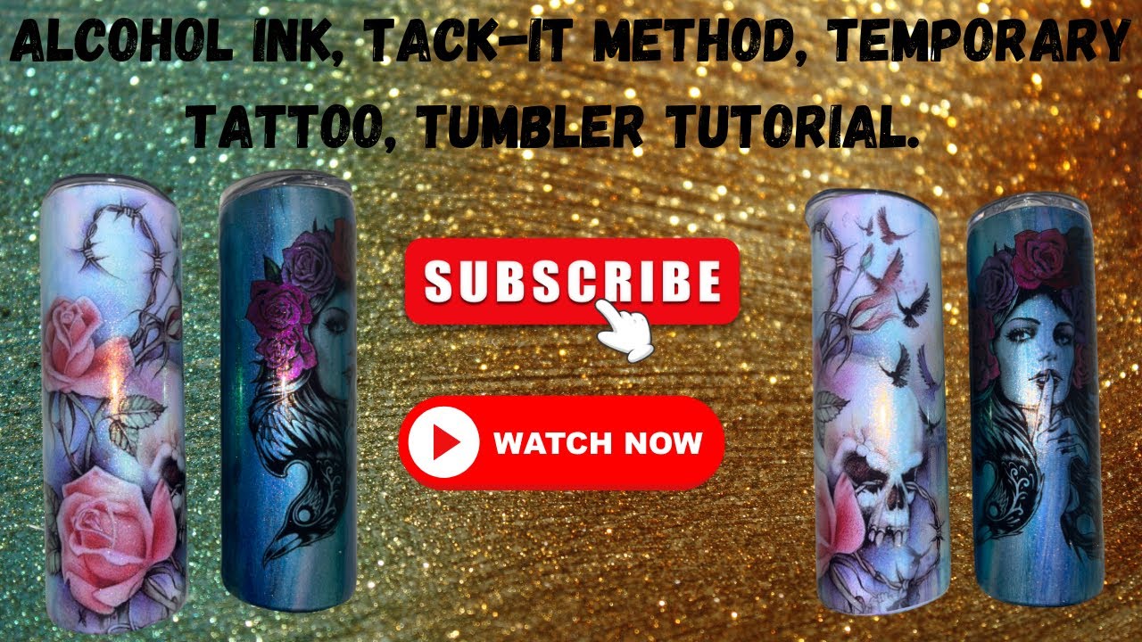 Alcohol ink, tack-it method, Tattoo tumber tutorial