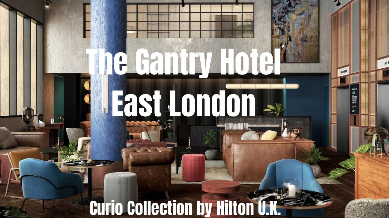 The Gantry Hotel | East London | Curio Collection Hilton U.K.