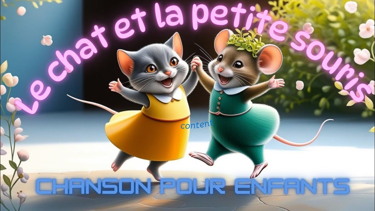 LE CHAT ET LA PETITE SOURIS/CHANSONS POUR ENFANTS 🎶