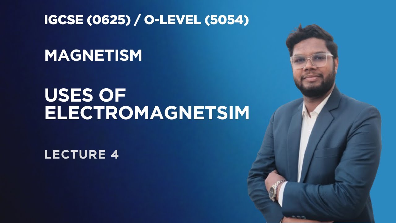Magnetism | Uses of Electromagnetism | IGCSE & O-Level Physics | Part 4 | Physics with SMS
