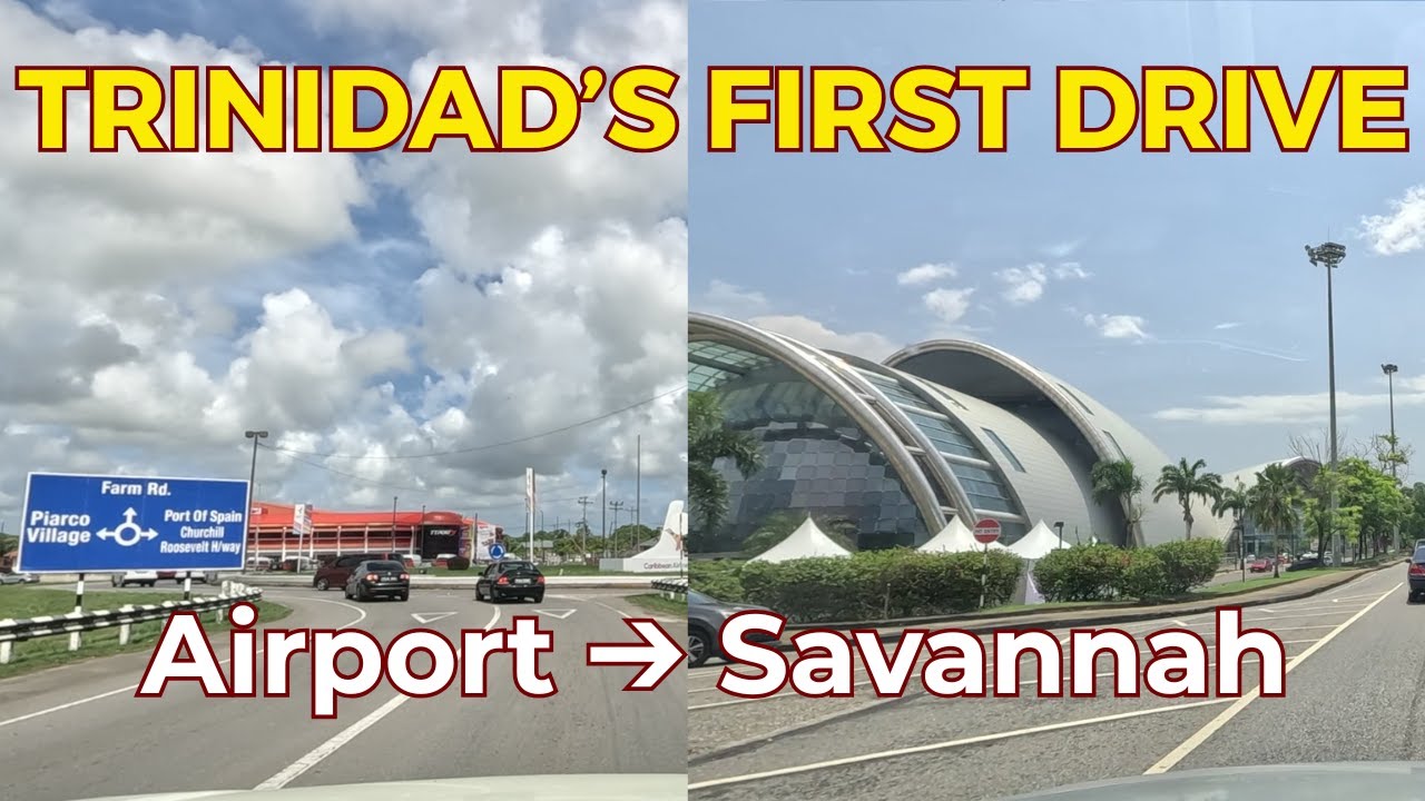 Trinidad's FIRST Drive: Piarco Airport to the Famous Queen's Park Savannah