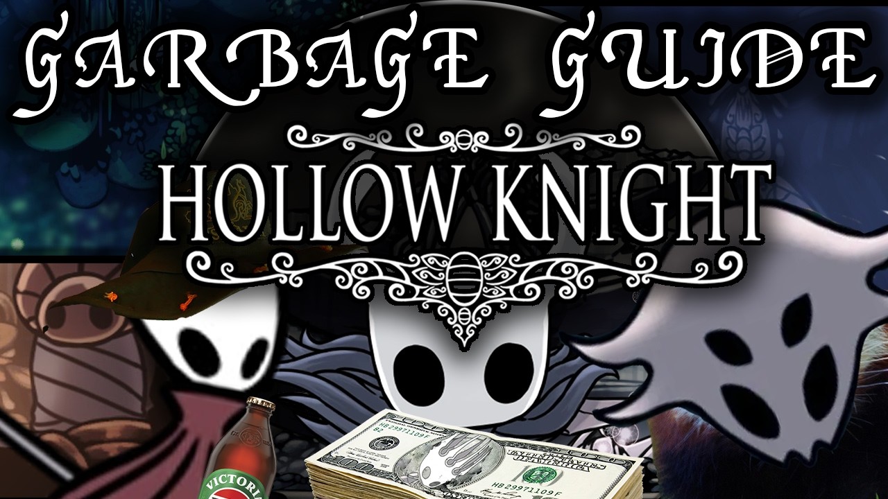 I Played Through That Game About Bugs &ndash; Hollow Knight Garbage Guide