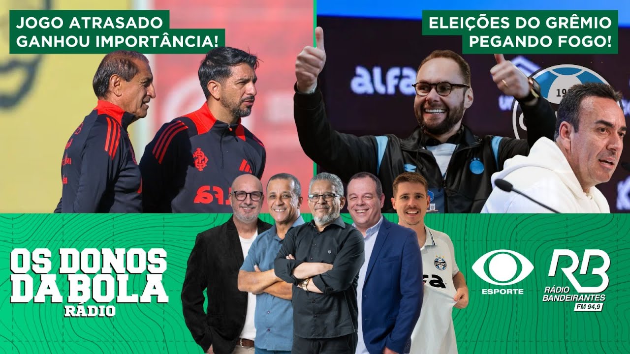 POL&Ecirc;MICA PESADA NA ELEI&Ccedil;&Atilde;O | RISCO DE QUEDA NO INTER E NO GR&Ecirc;MIO | Os Donos da Bola R&aacute;dio (21/10/25)