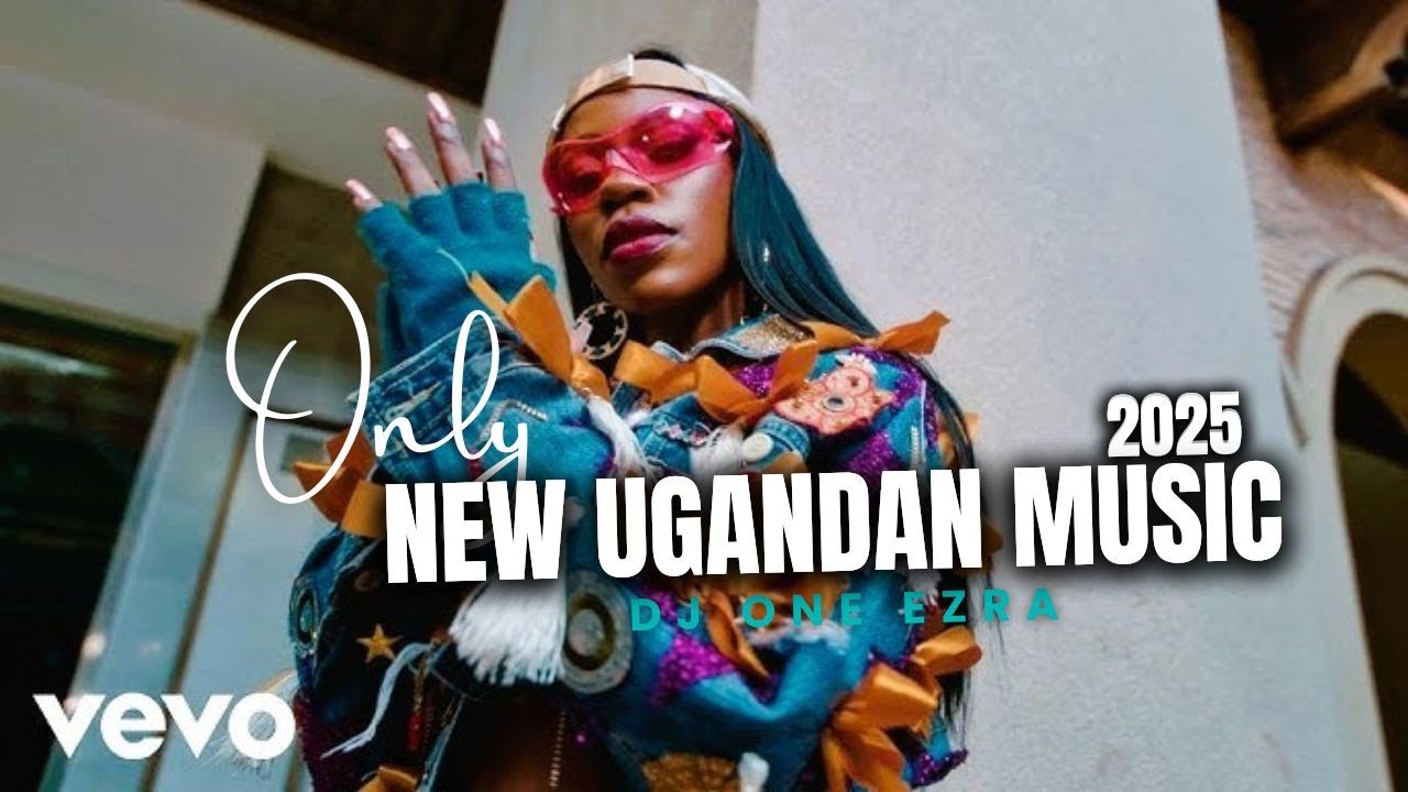 DJ One Ezra || NEW UGANDAN MUSIC 2025 NON STOP MIX || NEW UGANDAN SONGS ONLY ! 2025