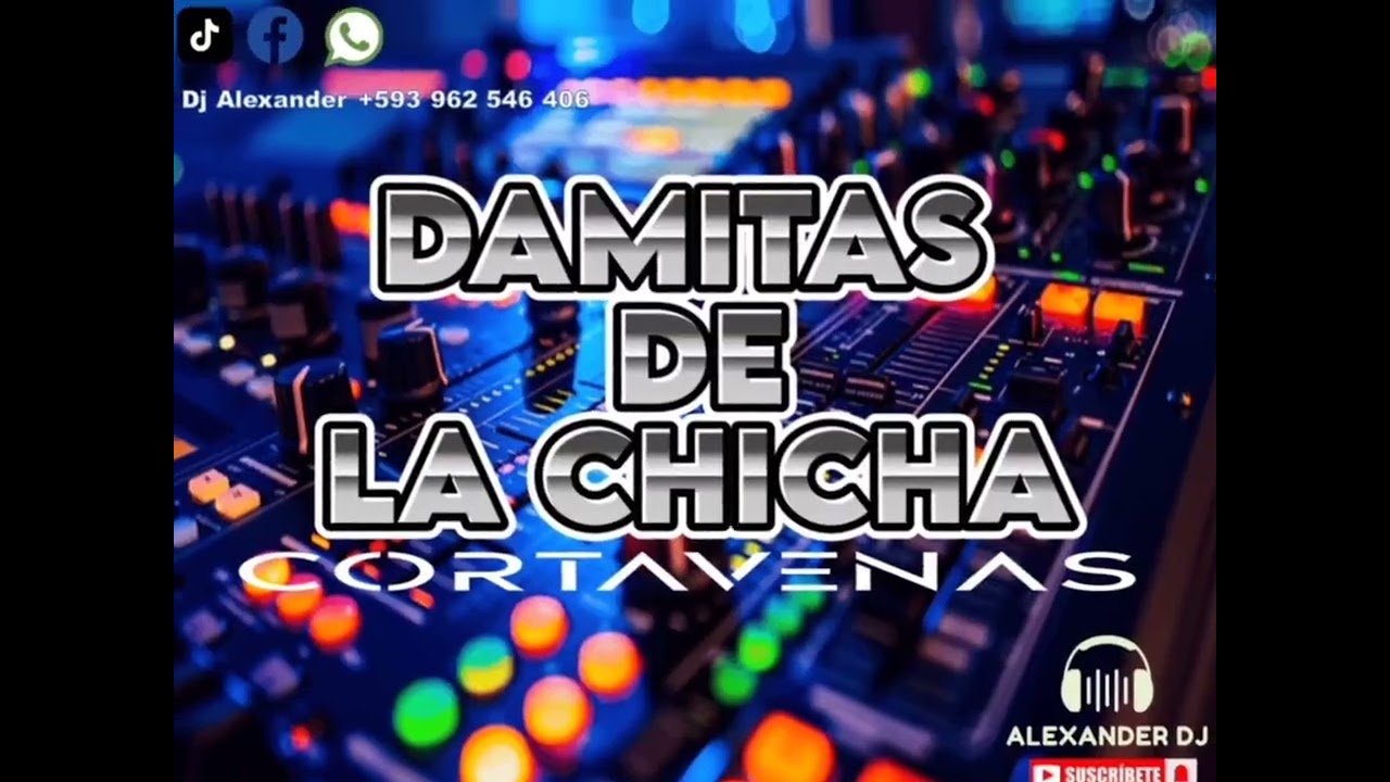 Damitas De La Chicha - Mix Cortavenas - Alexander Dj 