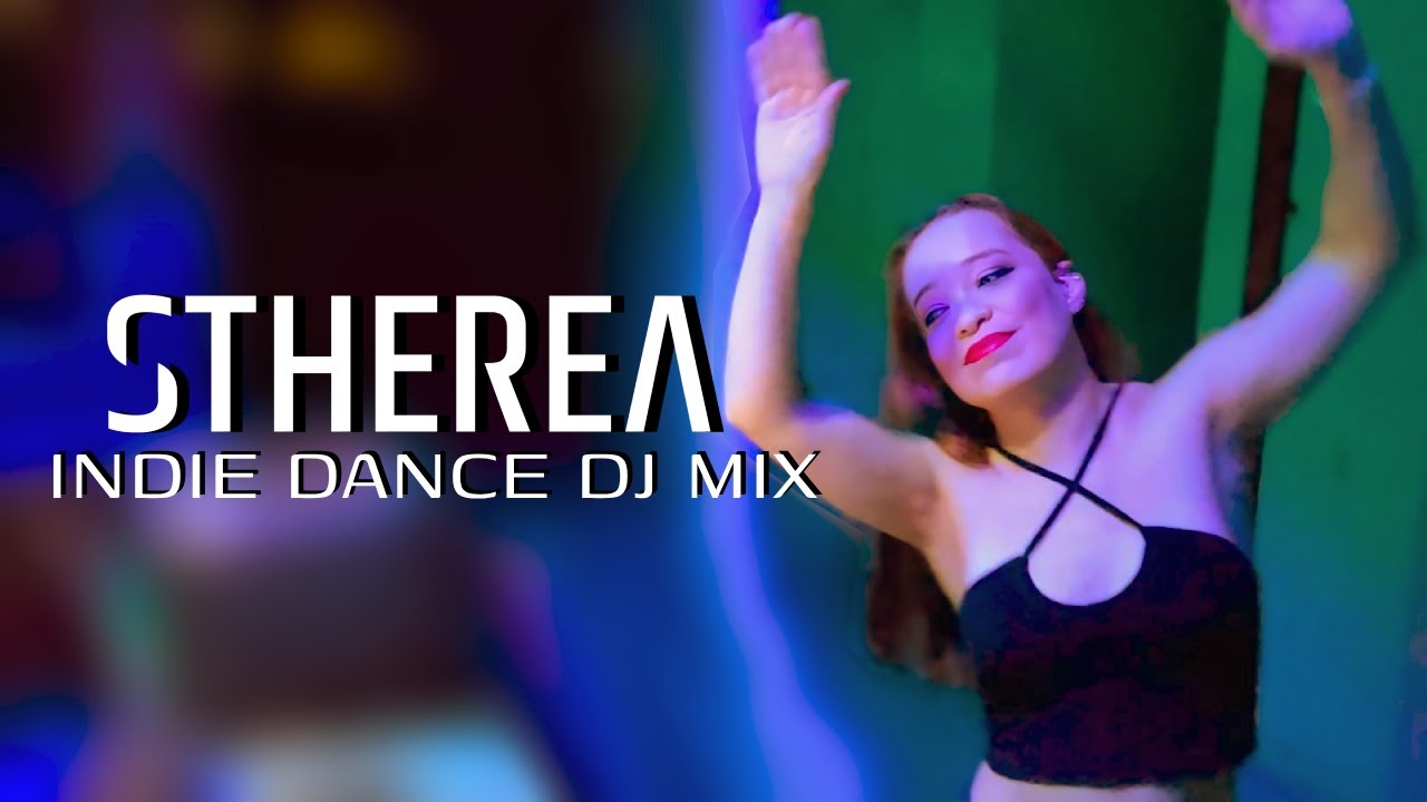 Indie Dance Dj Mix | Stherea @ Paulínia-SP, Brasil