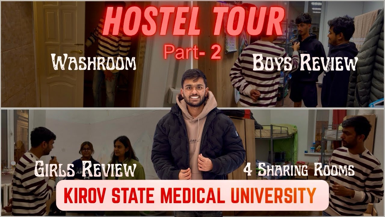 Part-2 “INSIDE HOSTEL OF : Kirov State Medical University (KSMU)” #mbbsinrussia #neetug2026 #mbbs 